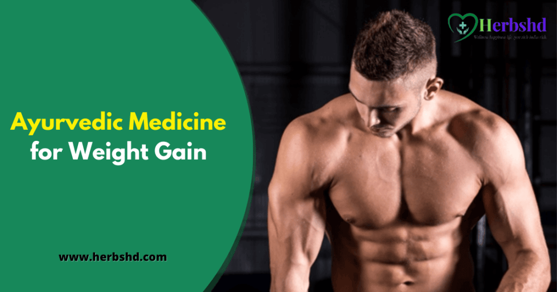 Ayurvedic Medicine of Weight Gain