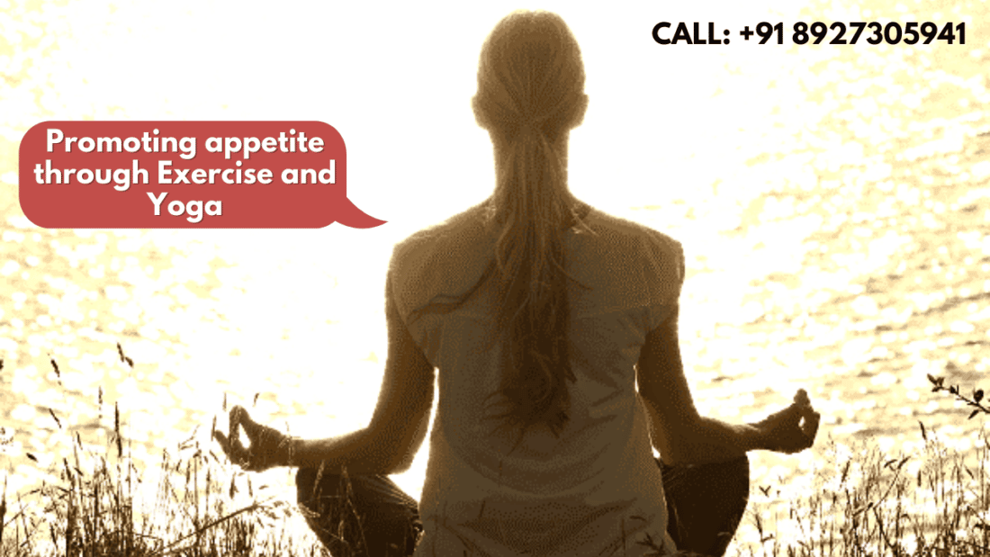 Promoting appetite through Exercise and Yoga