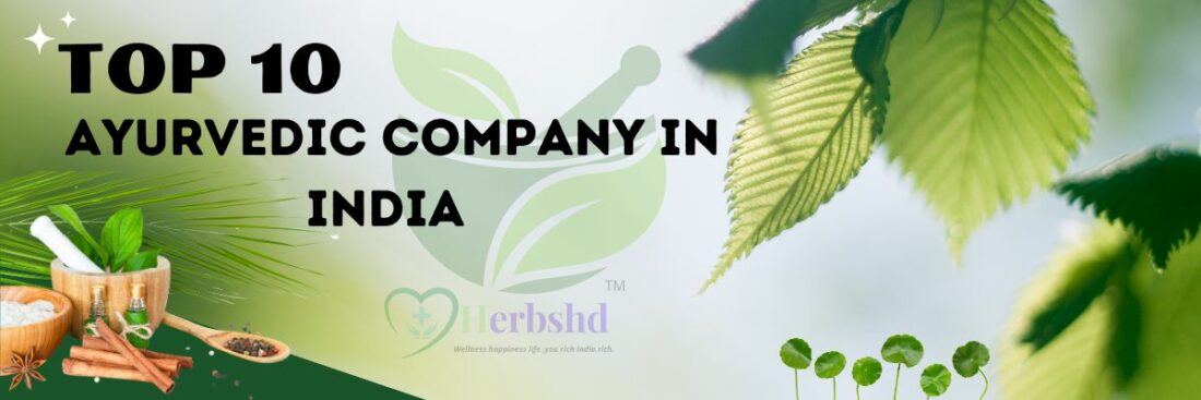 Top 10 Ayurvedic Company in India